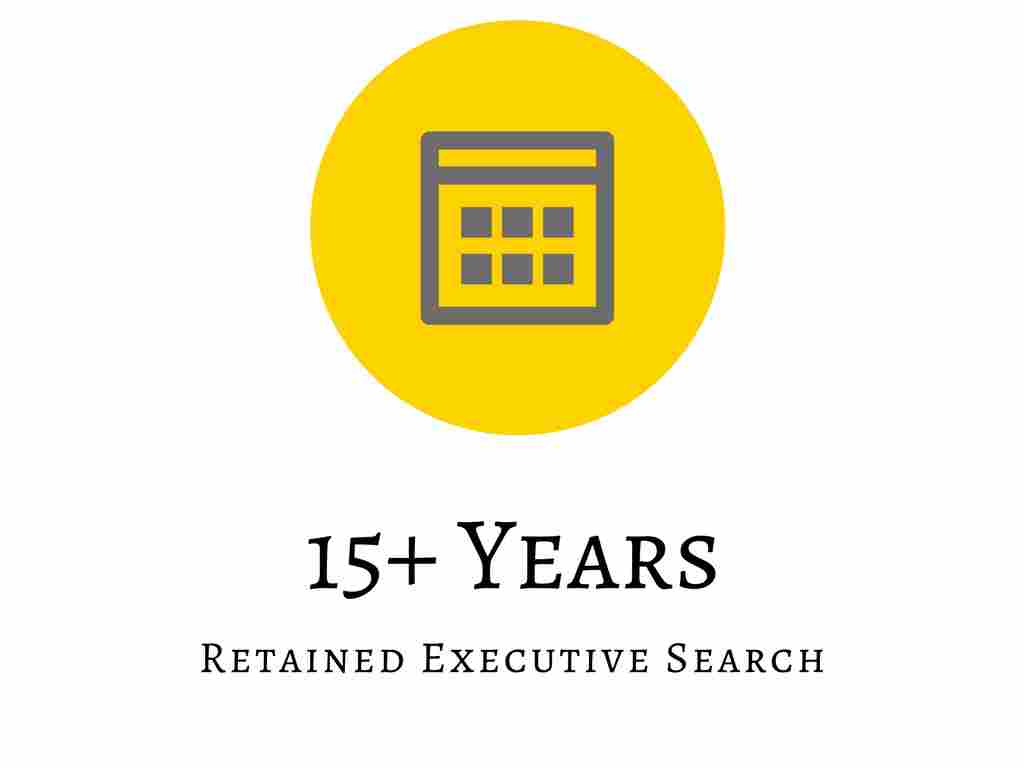 15+ Years Of Retained Executive Search